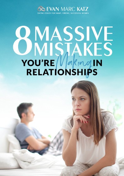 Evan Marc Katz 8 massive mistakes you're making in relationship