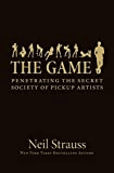 best seller book The Game: Penetrating the Secret Society of Pickup Artists recommended by Evan Marc Katz